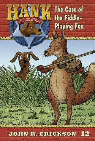 Kniha The Case of the Fiddle-Playing Fox John R Erickson