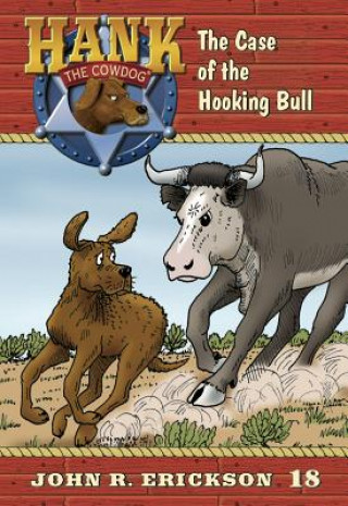 Könyv The Case of the Hooking Bull John R Erickson