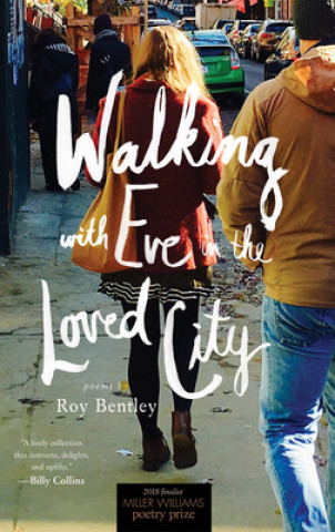 Книга Walking with Eve in the Loved City Roy Bentley
