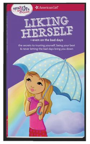 Könyv A Smart Girl's Guide: Liking Herself: Even on the Bad Days Laurie Zelinger