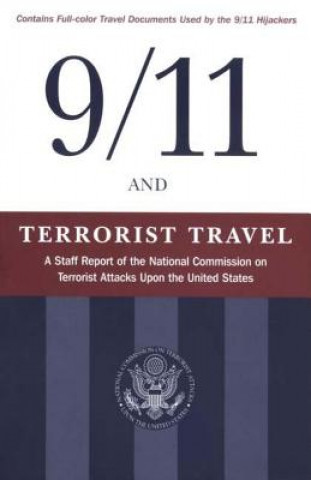 Книга 9/11 and Terrorist Travel National Commission on Terrorist Attacks