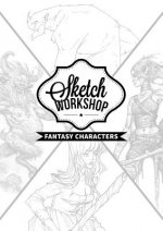 Carte Sketch Workshop: Fantasy Characters 3DTotal Publishing