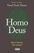Книга Homo Deus: Breve historia del manana / Homo deus. A history of tomorrow Yuval Noah Harari