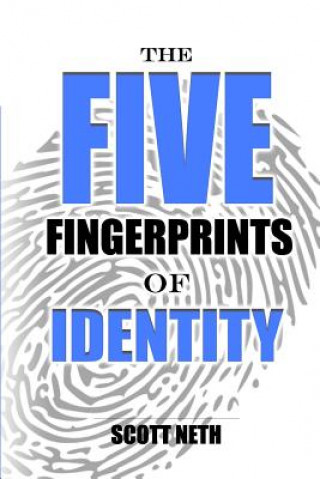 Book The 5 Fingerprints of Identity Rev Scott Neth