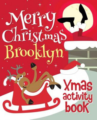 Kniha Merry Christmas Brooklyn - Xmas Activity Book: (Personalized Children's Activity Book) Xmasst