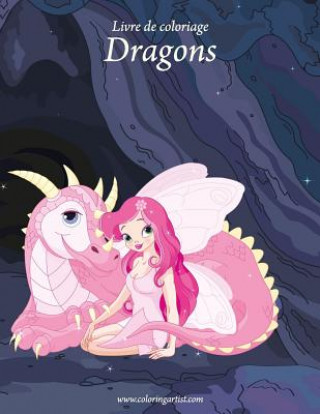 Kniha Livre de coloriage Dragons 2 Nick Snels