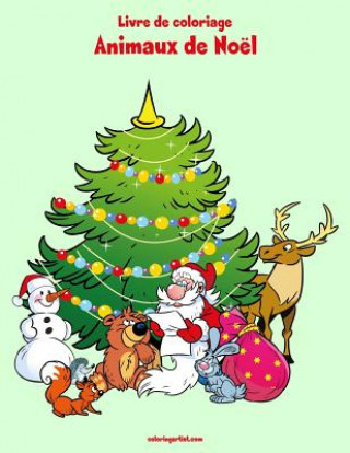 Buch Livre de coloriage Animaux de Noel 2 Nick Snels