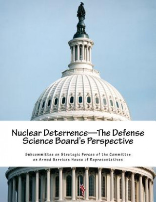 Livro Nuclear Deterrence--The Defense Science Board's Perspective Subcommittee on Strategic Forces of the