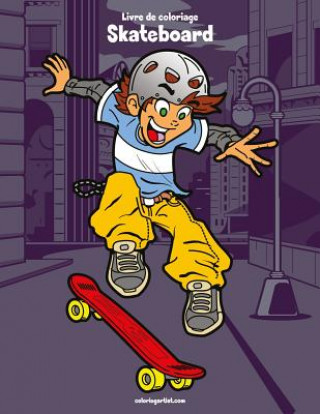 Kniha Livre de coloriage Skateboard 1 Nick Snels