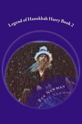 Kniha Legend of Hanukkah Harry Book 2 Ben Newman