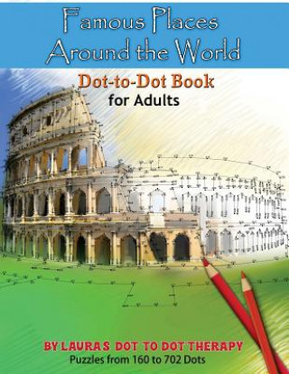 Book Famous Places Around the World Dot-to Dot Book For Adults Laura's Dot to Dot Therapy