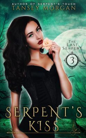 Carte Serpent's Kiss: A Reverse Harem Urban Fantasy Tansey Morgan