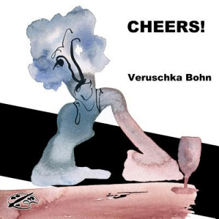 Kniha Cheers! Veruschka Bohn