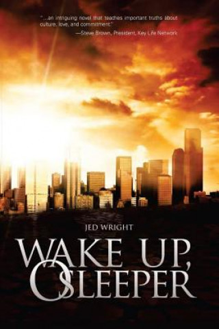 Kniha Wake Up, O Sleeper Jed Wright