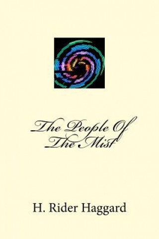 Książka The People Of The Mist H. Rider Haggard