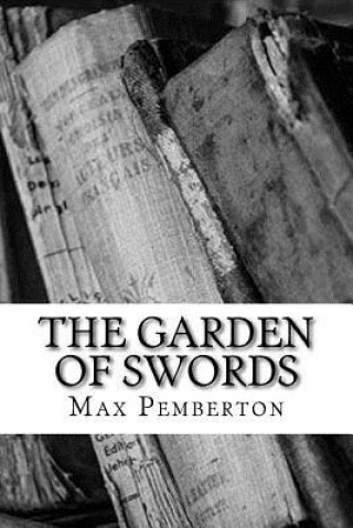 Kniha The Garden of Swords Max Pemberton