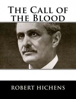 Kniha The Call of the Blood Robert Hichens