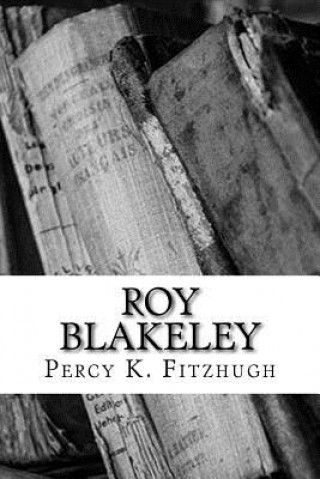 Knjiga Roy Blakeley Percy K Fitzhugh