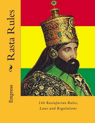 Книга Rasta Rules: 144 Rastafarian Rules, Laws and Regulations Empress MS