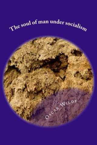 Kniha The soul of man under socialism Oscar Wilde