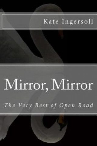 Book Mirror, Mirror: The Very Best of Open Road Kate Ingersoll