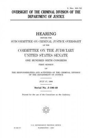 Carte Oversight of the Criminal Division of the Department of Justice United States Congress