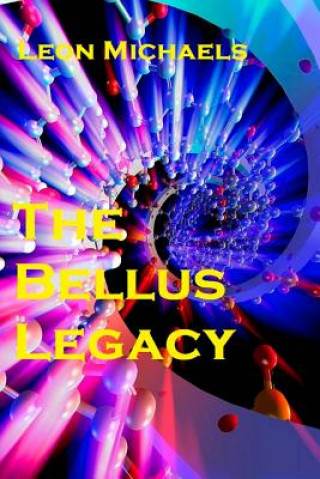 Książka The Bellus Legacy Leon Michaels