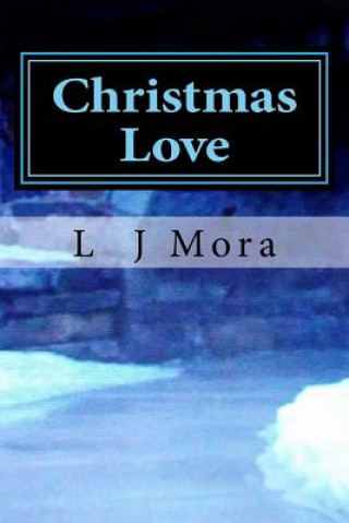 Book Christmas Love L J Mora