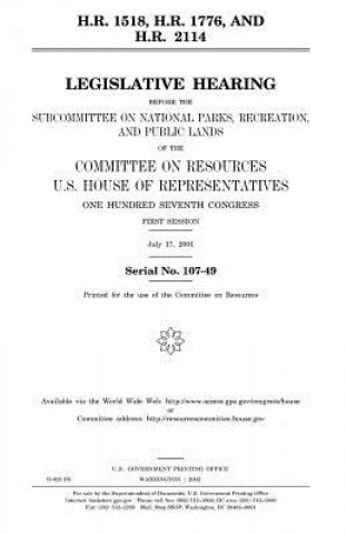 Książka H.R. 1518, H.R. 1776, and H.R. 2114: legislative hearing before the Subcommittee on National Parks, Recreation, and Public Lands of the Committee on R United States Congress