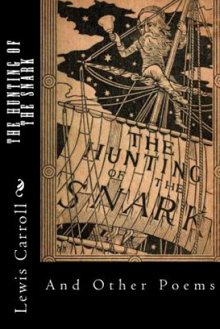 Kniha The Hunting of the Snark: And Other Poems Lewis Carroll