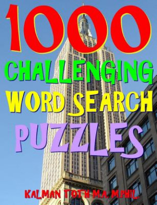 Buch 1000 Challenging Word Search Puzzles: Fun Way to Improve Your IQ Kalman Toth M a M Phil