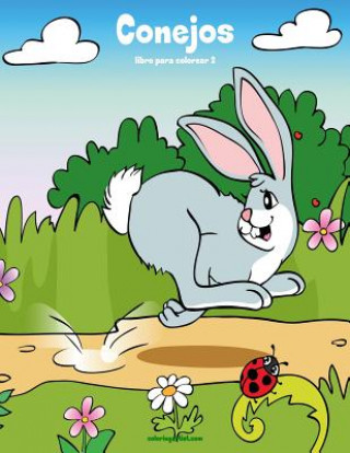 Kniha Conejos libro para colorear 2 Nick Snels