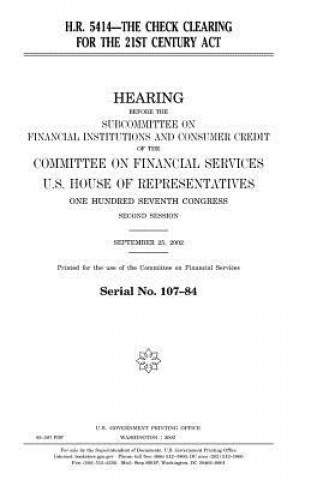 Buch H.R. 5414--the Check Clearing for the 21st Century Act United States Congress