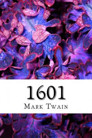 Kniha 1601 Mark Twain