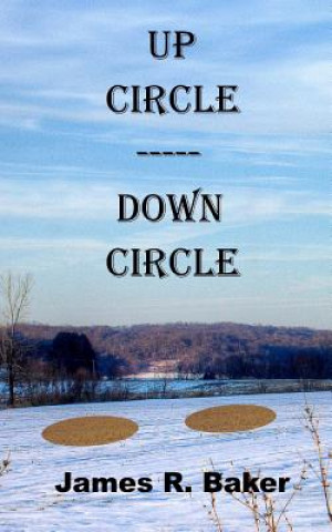 Книга Up Circle, Down Circle James R Baker