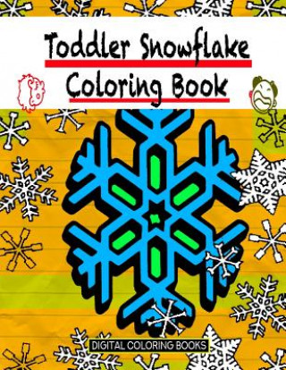 Knjiga Toddler Snowflake Coloring Book Digital Coloring Books