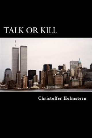 Βιβλίο Talk or Kill Christoffer Holmsteen