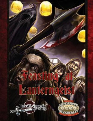 Kniha Feasting at Lanterngeist (Savage Worlds) Greg A Vaughan