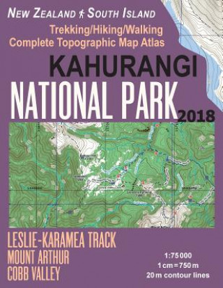 Knjiga Kahurangi National Park Trekking/Hiking/Walking Complete Topographic Map Atlas Leslie-Karamea Track Mount Arthur New Zealand South Island 1 Sergio Mazitto