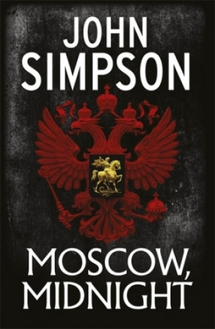 Könyv Moscow, Midnight John Simpson
