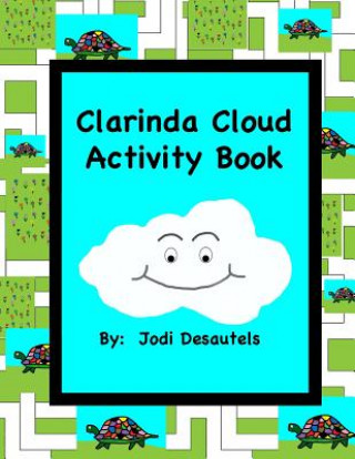 Knjiga Clarinda Cloud Activity Book Jodi Desautels