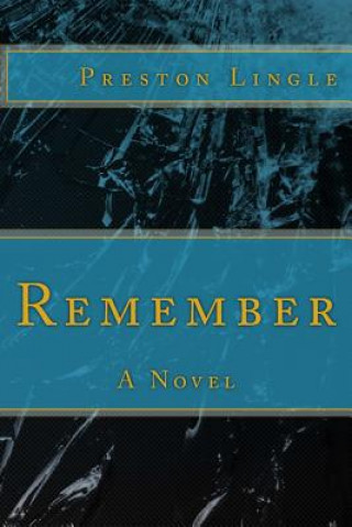 Book Remember Preston Lingle