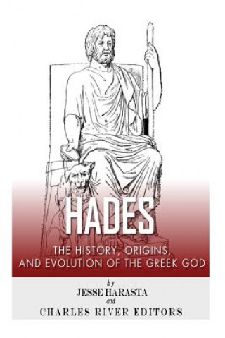 Książka Hades: The History, Origins and Evolution of the Greek God Jesse Harasta