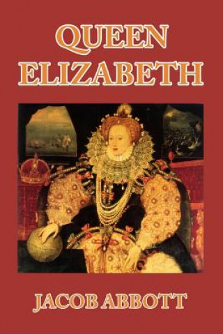 Libro Queen Elizabeth Jacob Abbott