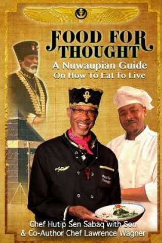 Kniha FOOD FOR THOUGHT Cookbook: Revised Edition with New Recipes Added Chef Otis J Wagner