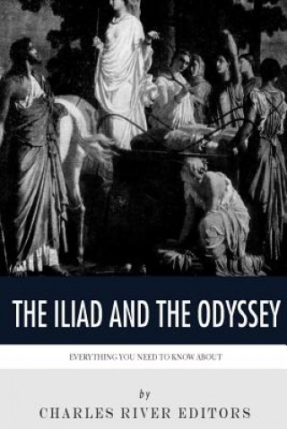 Книга Everything You Need to Know About The Iliad and The Odyssey Charles River Editors