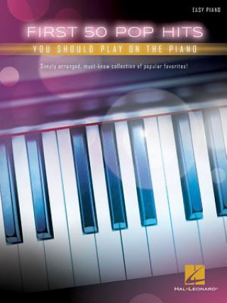 Book First 50 Pop Hits You Should Play on the Piano Hal Leonard Corp