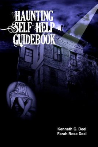 Knjiga Haunting Self Help Guidebook Kenneth G Deel