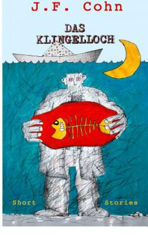 Βιβλίο Das Klingelloch: Short Stories J F Cohn