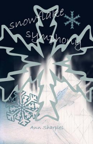 Kniha Snowflake Symphony Ann Sharples